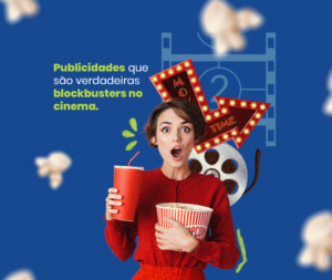 Publicidades que são verdadeiras blockbusters no cinema